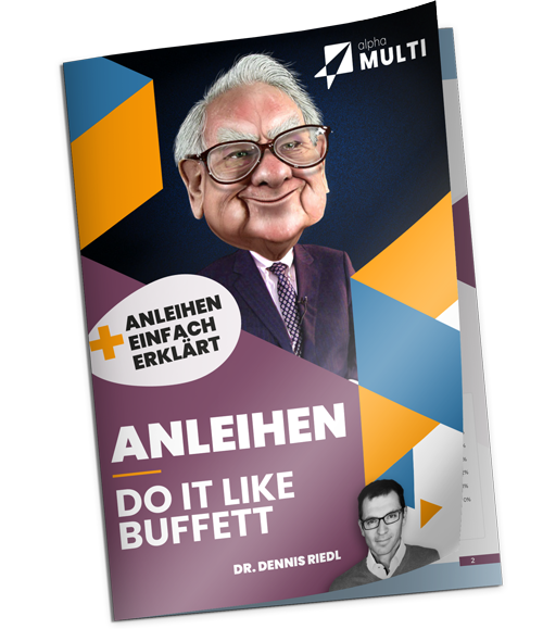 Auf den Spuren von Warren Buffet: Anleihen einfach erklärt von Dr. Dennis Riedl